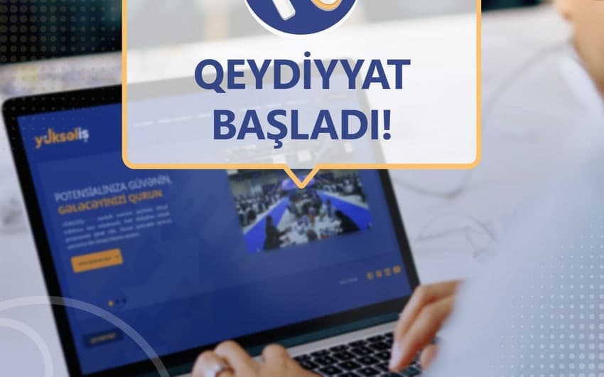 “Yüksəliş” müsabiqəsinə qeydiyyat başladı – ŞƏRTLƏR BUDUR