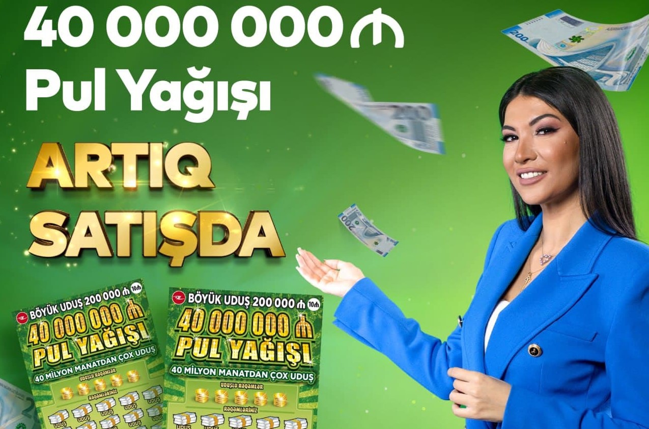 “40 000 000 Pul Yağışı” ani lotereyası satışa çıxarıldı