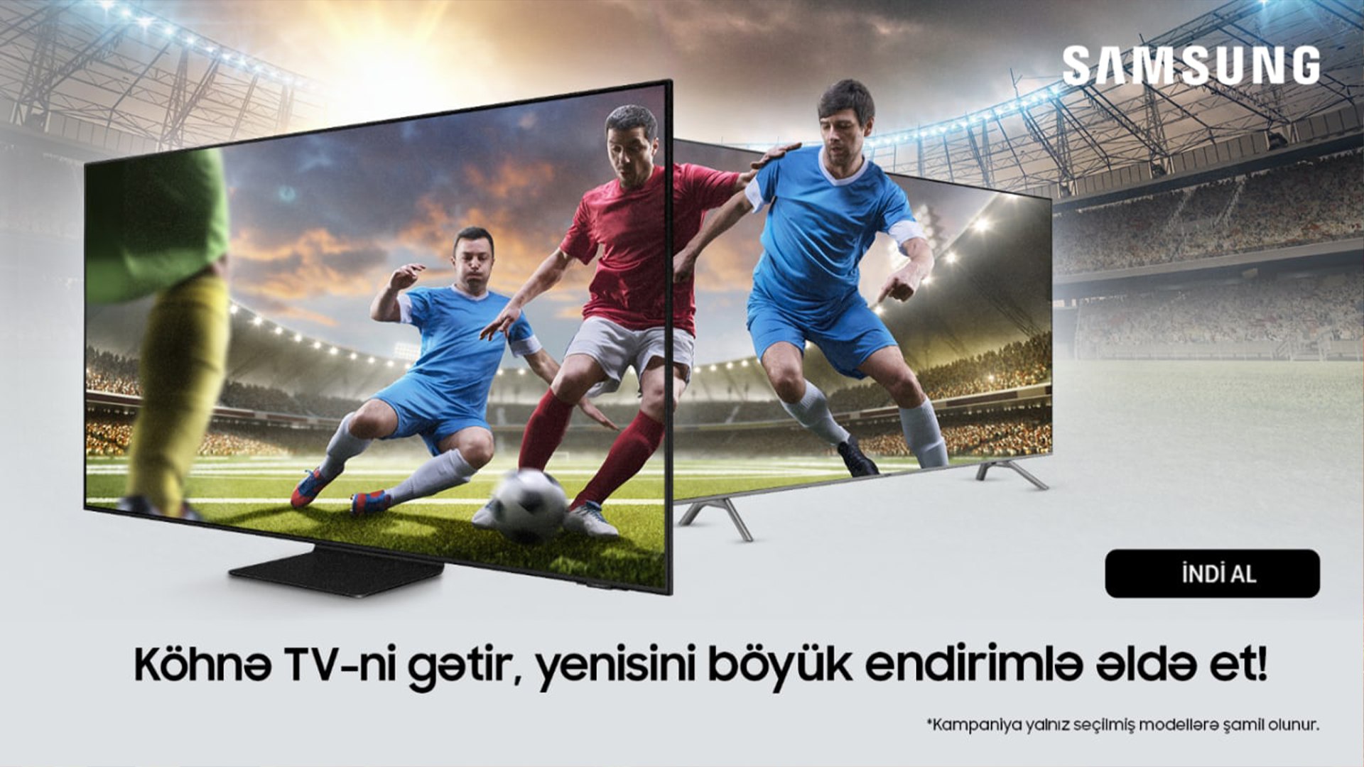 Samsung Azerbaijan-dan aksiya: Köhnə televizoru gətir və yenisini endirimlə əldə et