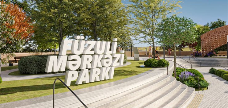 Füzuli Mərkəzi Parkının tikintisinə başlanılacaq - FOTO