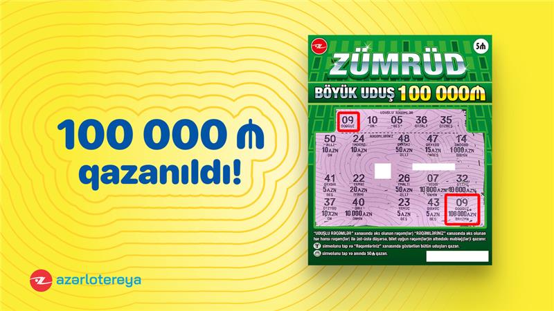 “Zümrüd” ani lotereyasında böyük uduş – 100 000 qazanıldı