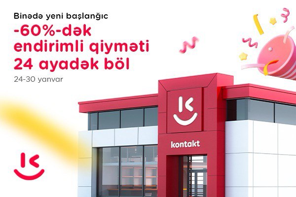 “Kontakt”ın Binə mağazası artıq yeni ünvanda – AÇILIŞA ÖZƏL 60%-DƏK ENDİRİM