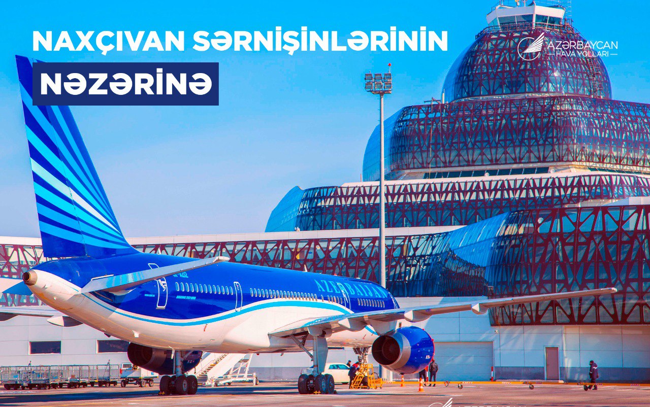 AZAL-dan Bakı-Naxçıvan aviareysi ilə bağlı sərnişinlərə ÇAĞIRIŞ