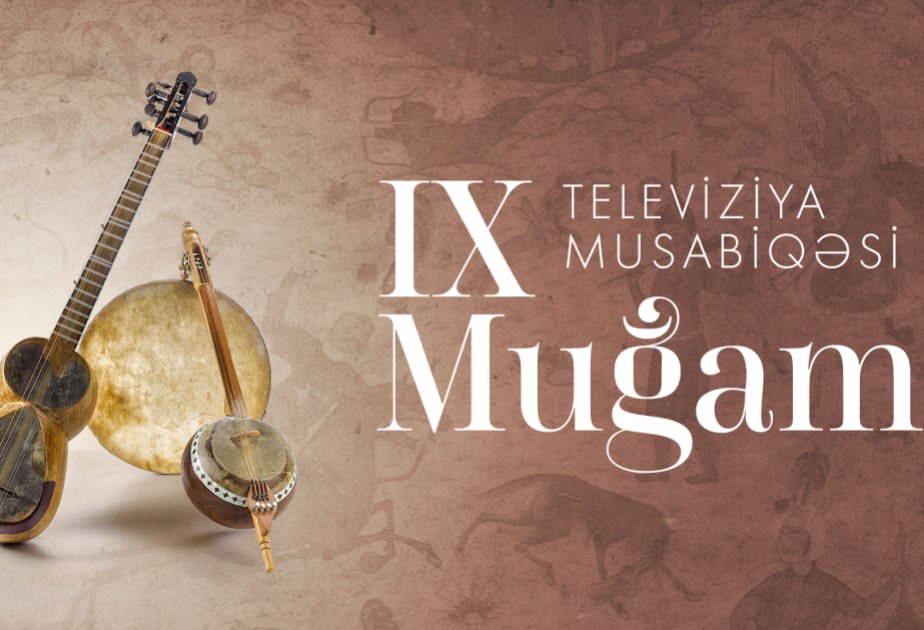 Bu gün “Muğam” Televiziya Müsabiqəsi BAŞLAYIR Bu gün “Muğam” Televiziya Müsabiqəsi BAŞLAYIR