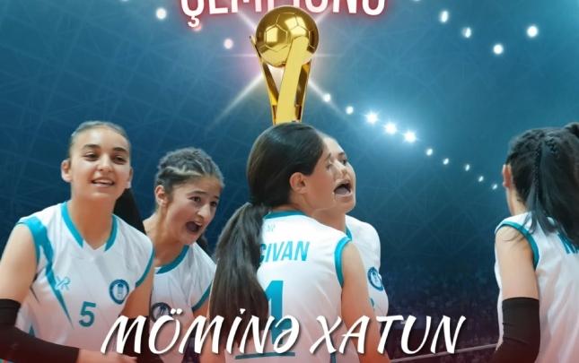 "Möminə Xatun" Azərbaycan ÇEMPİONU OLDU