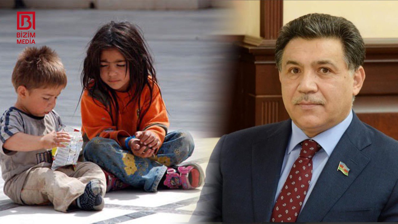 616 uşaq KÜÇƏLƏRDƏ – Deputatdan HƏYƏCAN TƏBİLİ