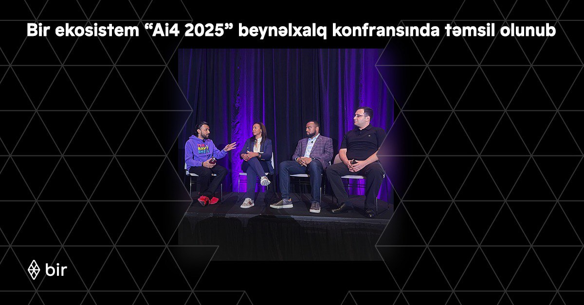 Bir ekosistem “Ai4 2025” beynəlxalq konfransında təmsil olunub - FOTO