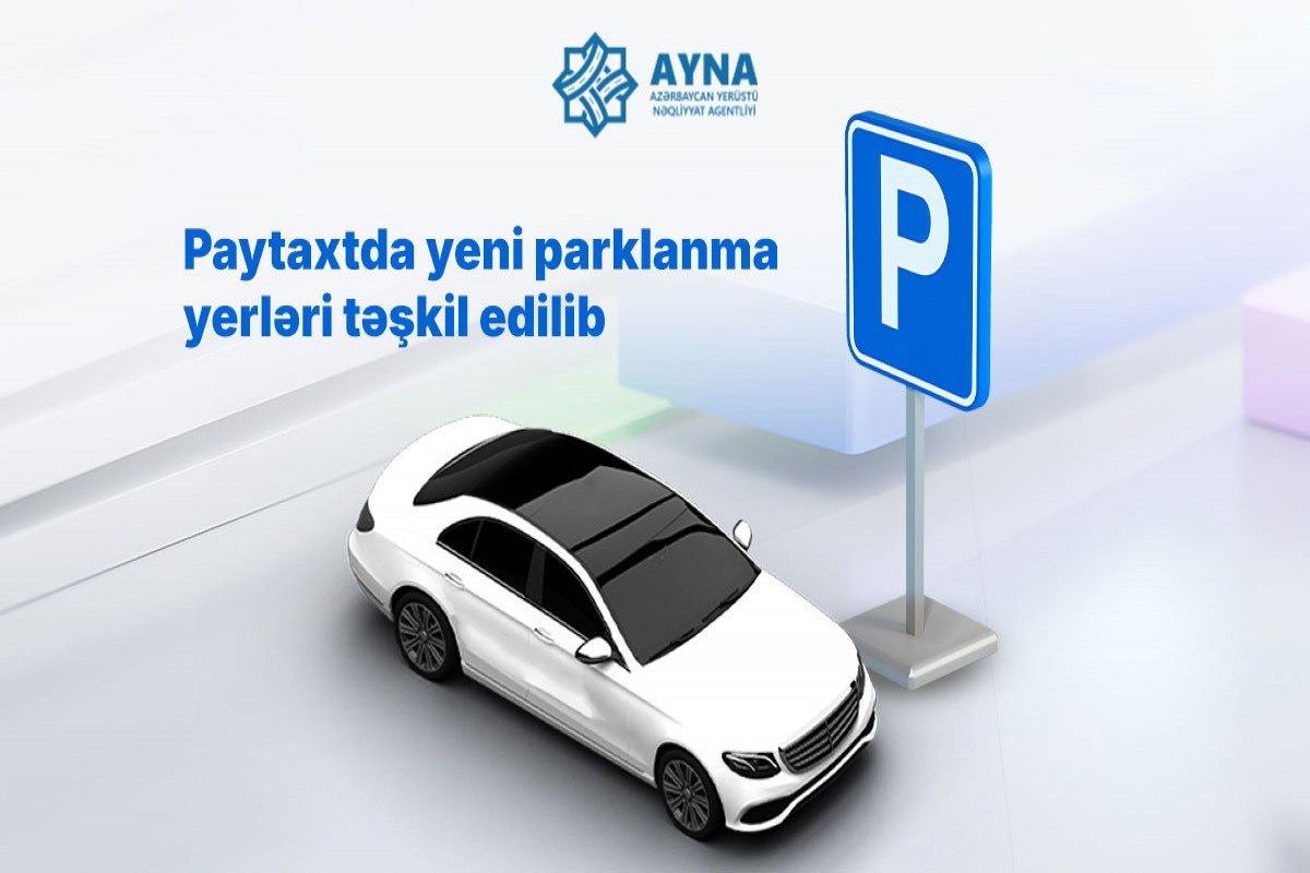 Paytaxtda yeni parklanma YERLƏRİ