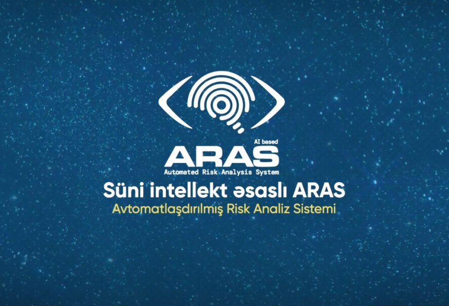 DGK: ARAS çevik gömrük rəsmiləşdirilməsinə şərait yaradır