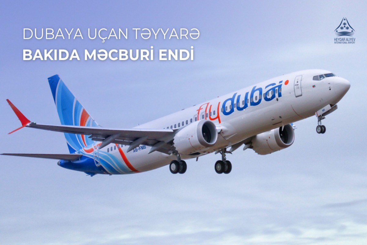 SON DƏQİQƏ! Moskvadan Dubaya uçan təyyarə Bakıda təcili eniş etdi – SƏBƏB SON DƏQİQƏ! Moskvadan Dubaya uçan təyyarə Bakıda təcili eniş etdi – SƏBƏB