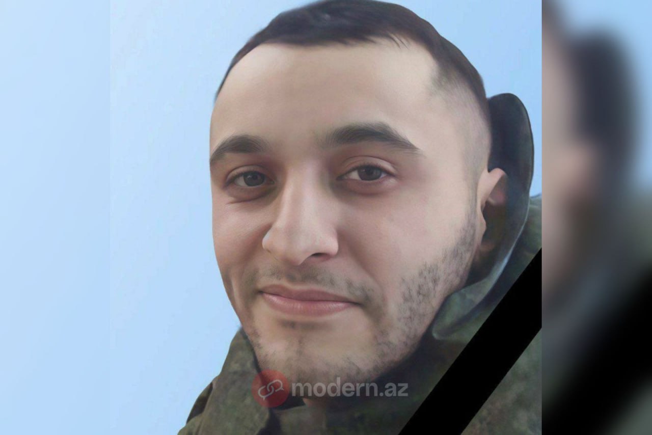 Daha bir azərbaycanlı Rusiya-Ukrayna müharibəsində həlak oldu Daha bir azərbaycanlı Rusiya-Ukrayna müharibəsində həlak oldu
