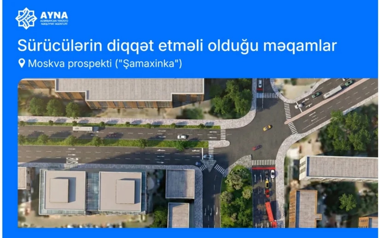 Sürücülərin NƏZƏRİNƏ: "Şamaxinka"da qaydalar dəyişir – VİDEO Sürücülərin NƏZƏRİNƏ: "Şamaxinka"da qaydalar dəyişir – VİDEO