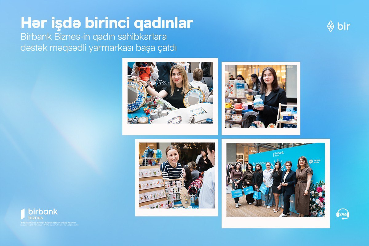 Birbank Biznes-in “Hər işdə birinci qadınlar” yarmarkası uğurla yekunlaşıb Birbank Biznes-in “Hər işdə birinci qadınlar” yarmarkası uğurla yekunlaşıb