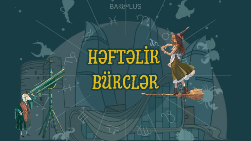 30 mart-5 aprel tarixlərinin HƏFTƏLİK BÜRC PROQNOZU 30 mart-5 aprel tarixlərinin HƏFTƏLİK BÜRC PROQNOZU