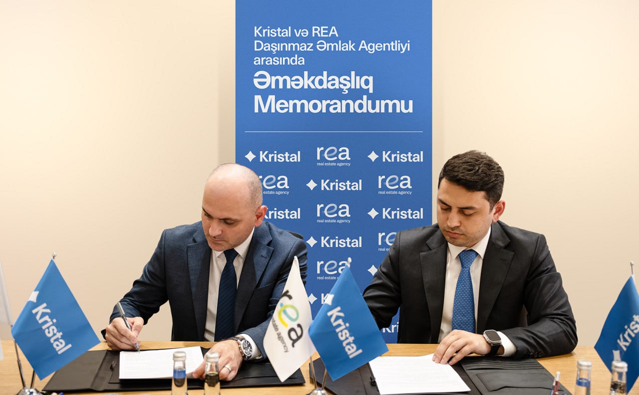 &ldquo;Kristal&rdquo; və &ldquo;REA&rdquo; Daşınmaz Əmlak Agentliyi arasında memorandum imzalanıb!