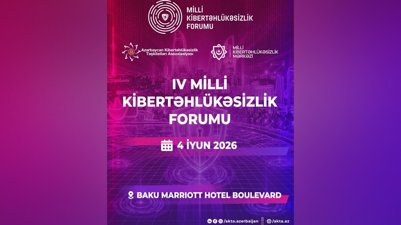 Bakıda “4-cü Milli Kibertəhlükəsizlik Forumu” keçiriləcək Bakıda “4-cü Milli Kibertəhlükəsizlik Forumu” keçiriləcək