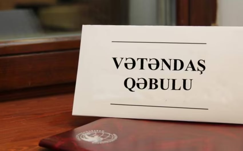 Vətəndaşların qəbula yazılması və müraciətlərinə cavab qaydası DƏYİŞDİ Vətəndaşların qəbula yazılması və müraciətlərinə cavab qaydası DƏYİŞDİ