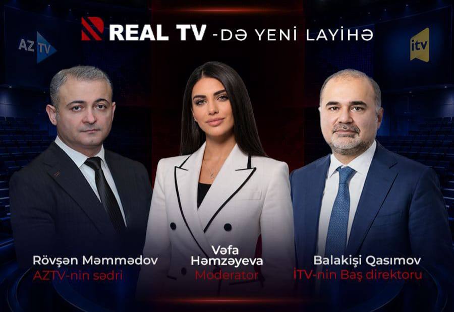 Real TV-də yeni layihə - Televiziya rəhbərləri açıq müzakirəyə çıxır
