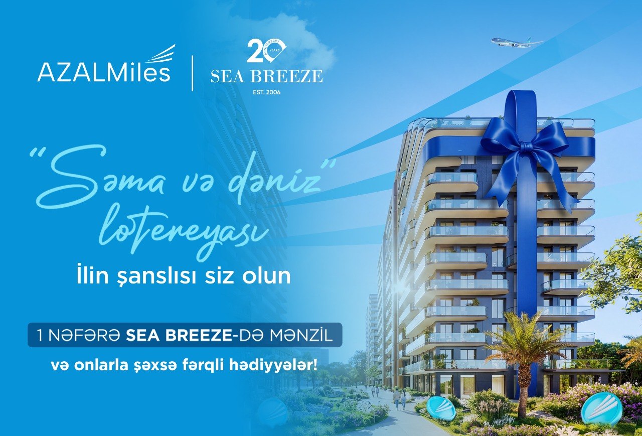 AZAL və &ldquo;Sea Breeze&rdquo; birgə lotereya kampaniyasına BAŞLAYIR