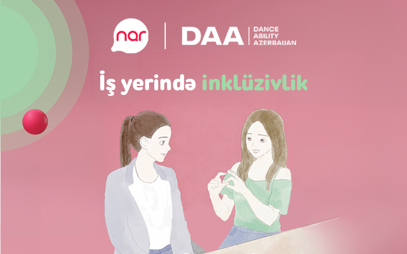 &ldquo;Nar&rdquo;ın dəstəyi ilə inklüzivliyə dair real həyat hekayələri təqdim edilir - FOTO