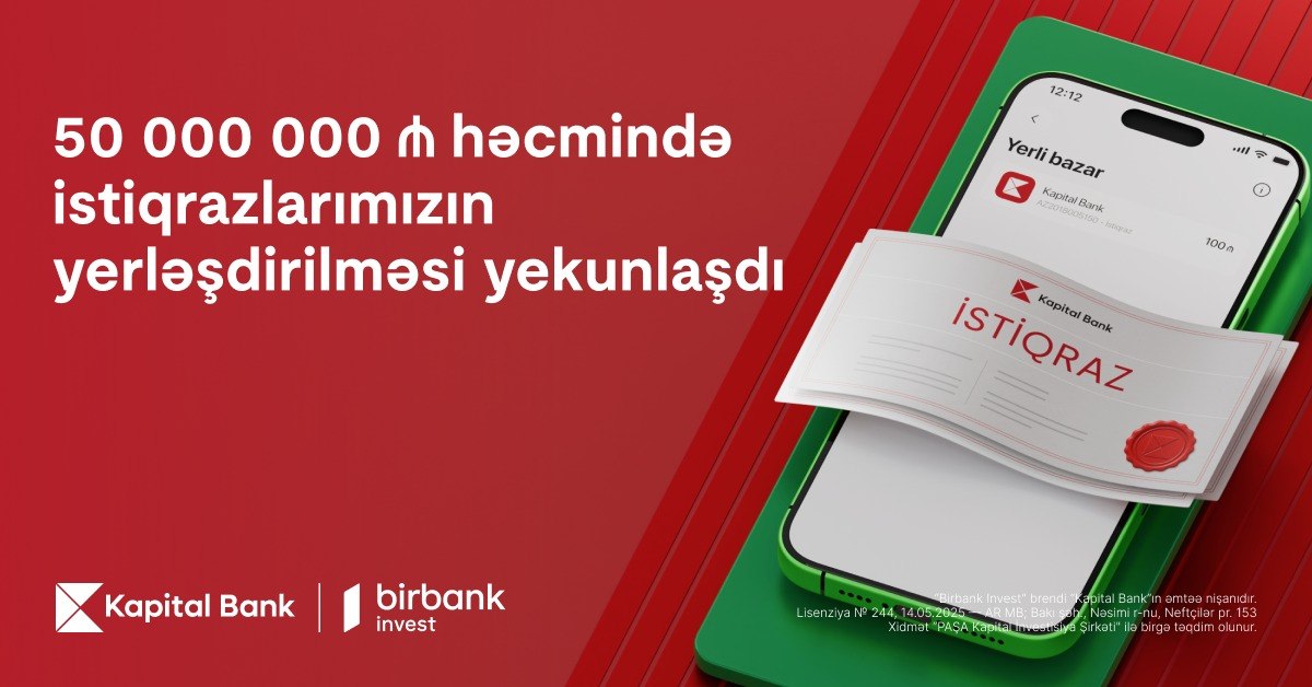 Kapital Bank-ın istiqrazlarına tələbat buraxılış həcmini üç dəfəyə yaxın üstələdi