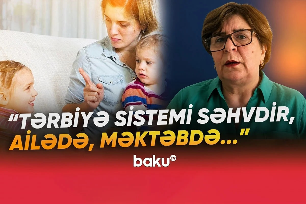 Azərbaycanda uşaqların tərbiyəsi ilə bağlı PROBLEM: Psixoloq çıxış yolunu göstərdi - VİDEO