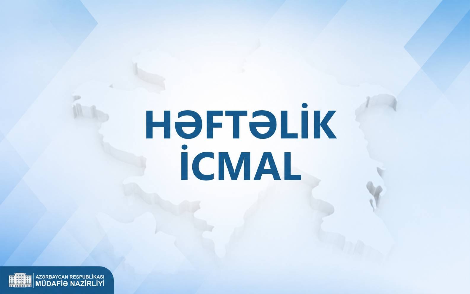 Müdafiə Nazirliyi həftəlik icmalı təqdim edib - VİDEO