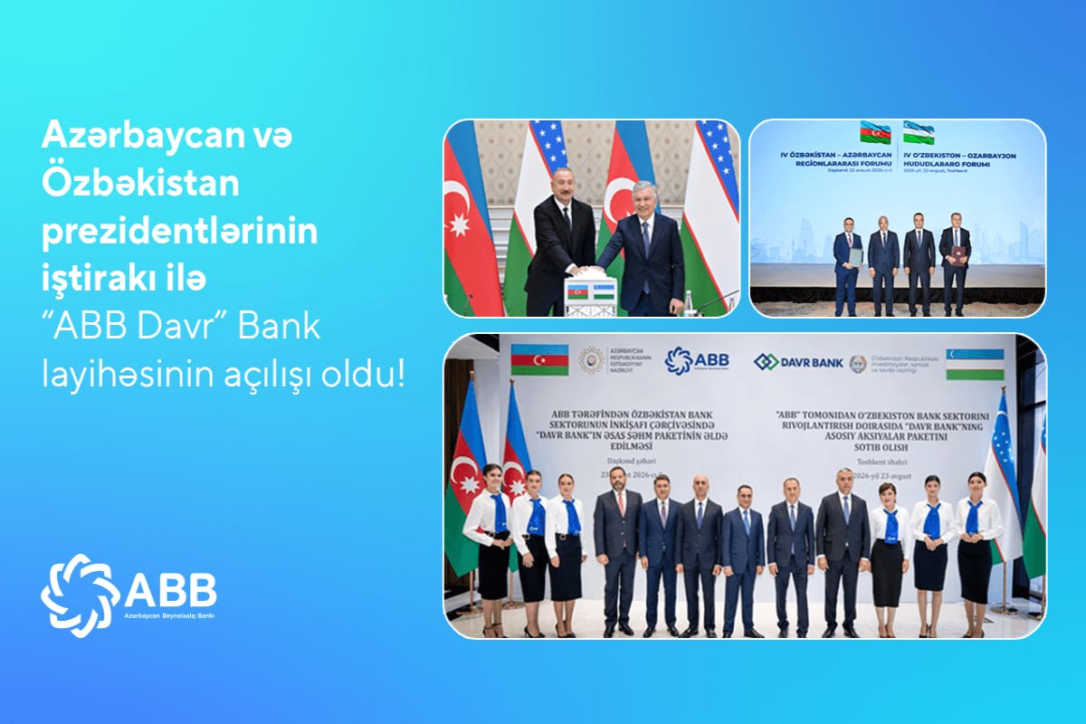 ABB Özbəkistanda &ldquo;ABB Davr&rdquo; Bankın fəaliyyətinə start verib