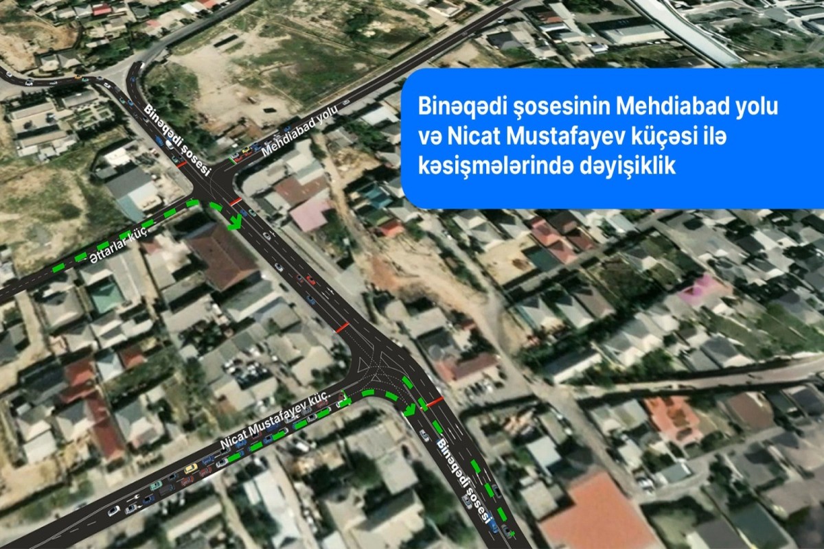 DİQQƏT! Binəqədinin bir hissəsində yol hərəkətinin təşkili dəyişir &ndash; VİDEO