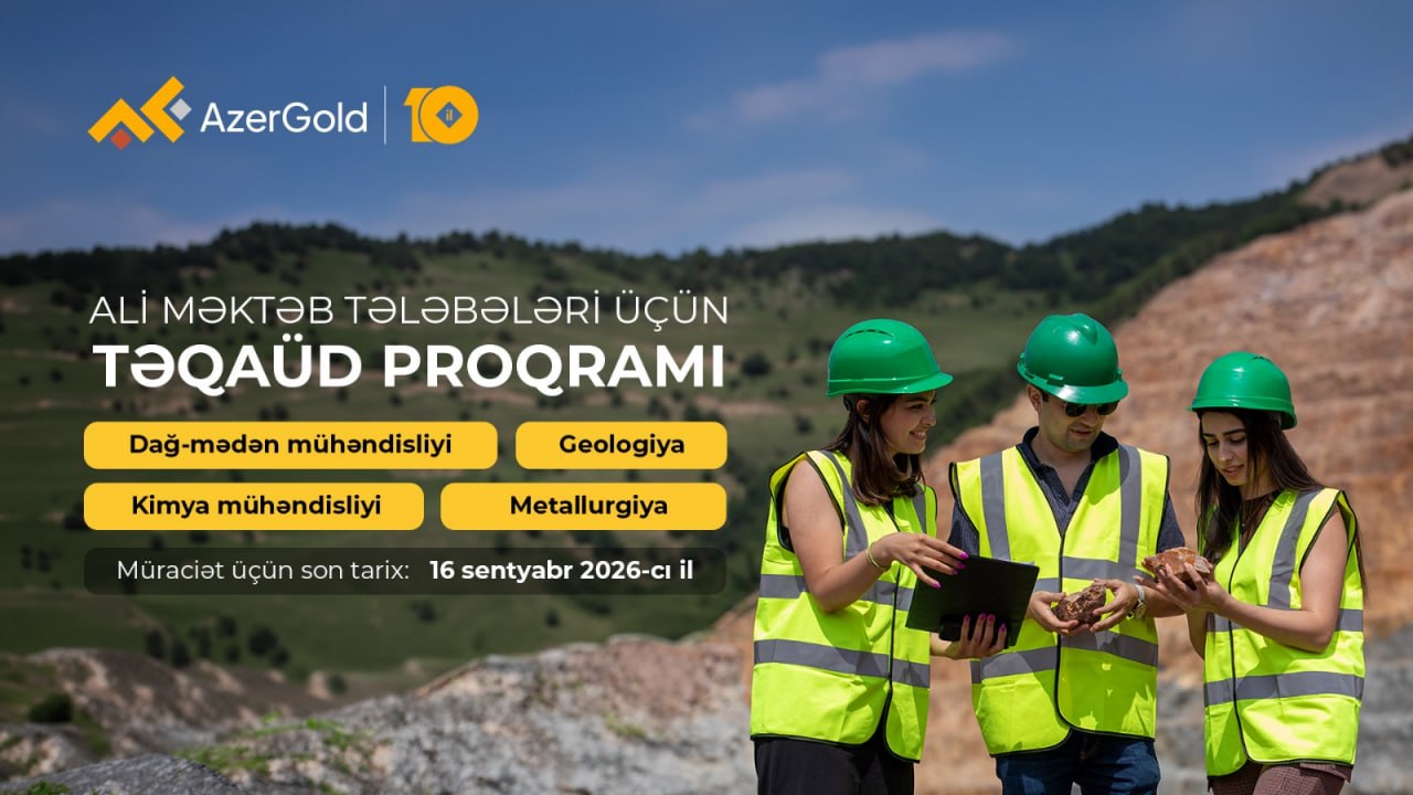 “AzerGold” ali məktəb tələbələri üçün növbəti təqaüd proqramını elan edir “AzerGold” ali məktəb tələbələri üçün növbəti təqaüd proqramını elan edir