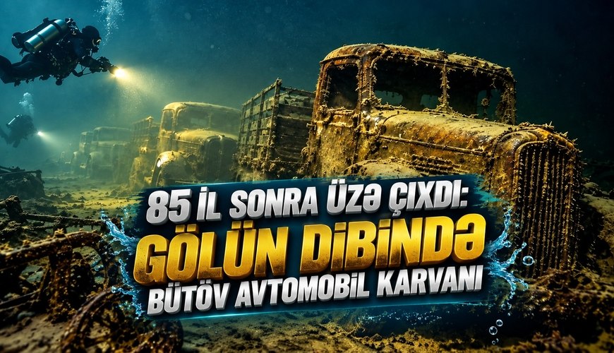 85 il sonra üzə çıxdı: Gölün dibində bütöv avtomobil karvanı &ndash; FOTO