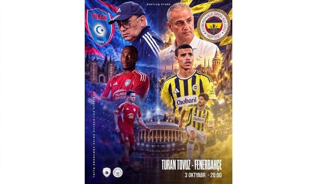 &ldquo;Turan Tovuz&rdquo; &ndash; &ldquo;Fənərbağça&rdquo; oyununun başlama vaxtı açıqlandı