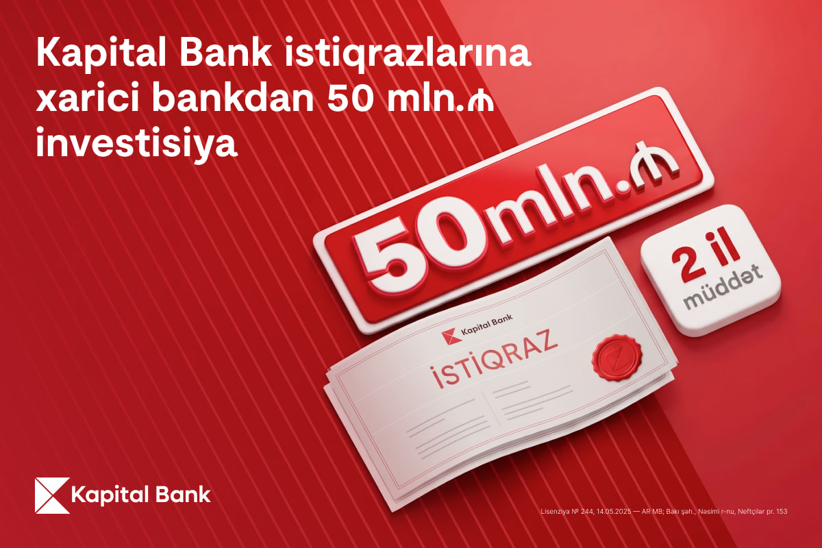 Kapital Bank istiqraz yerləşdirməsi ilə xarici investor bazarına çıxışını genişləndirib Kapital Bank istiqraz yerləşdirməsi ilə xarici investor bazarına çıxışını genişləndirib