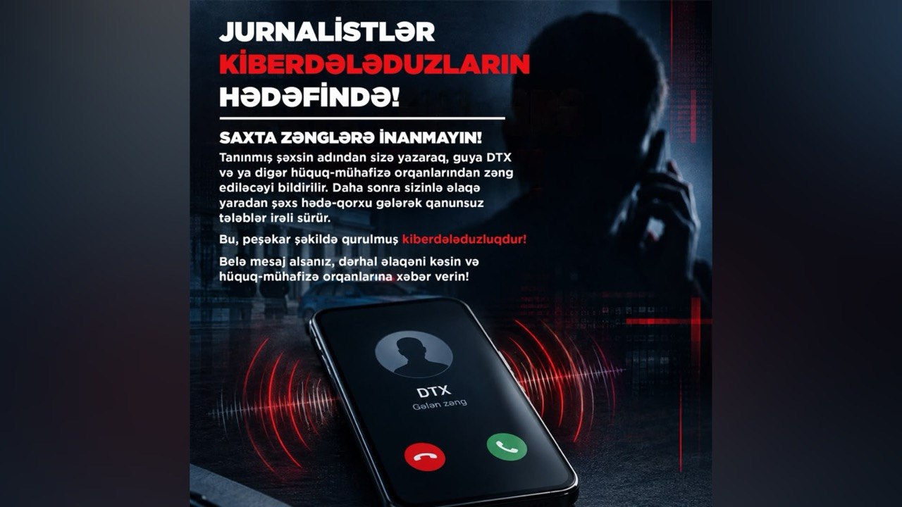 Jurnalistlər kiberdələduzların HƏDƏFİNDƏ - FOTO