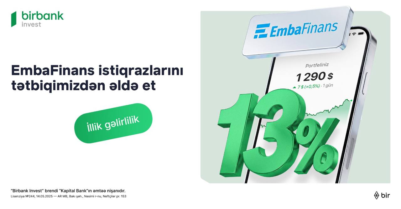 Birbank Invest vasitəsilə &ldquo;EmbaFinans&rdquo; BOKT istiqrazlarına investisiya etmək imkanı