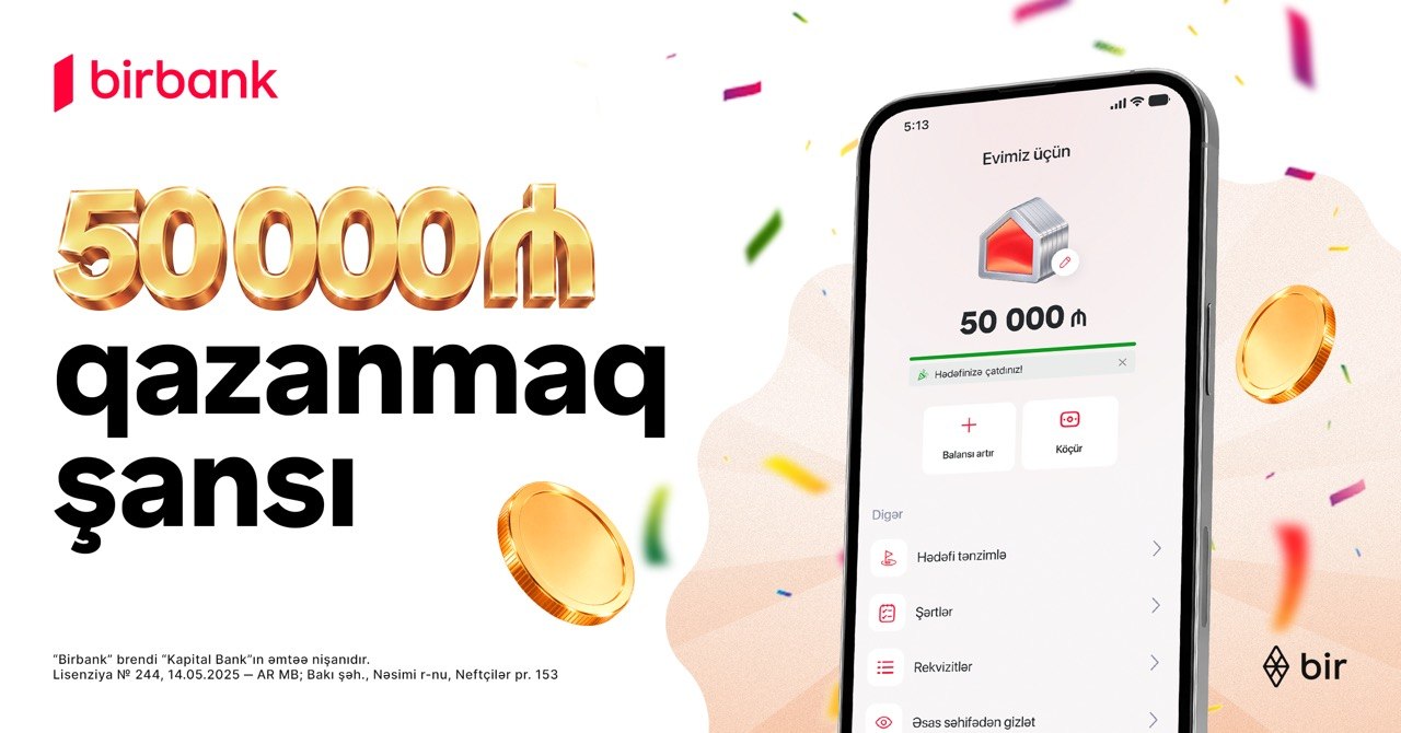 Birbank-dan &ldquo;Yığ və qazan&rdquo; lotereyası: 507 qalib pul mükafatı qazanacaq