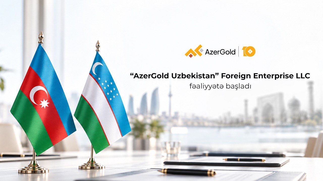 &ldquo;AzerGold&rdquo; QSC-nin xarici ölkədə ilk törəmə şirkəti &ndash; &ldquo;AzerGold Uzbekistan&rdquo; təsis edilib