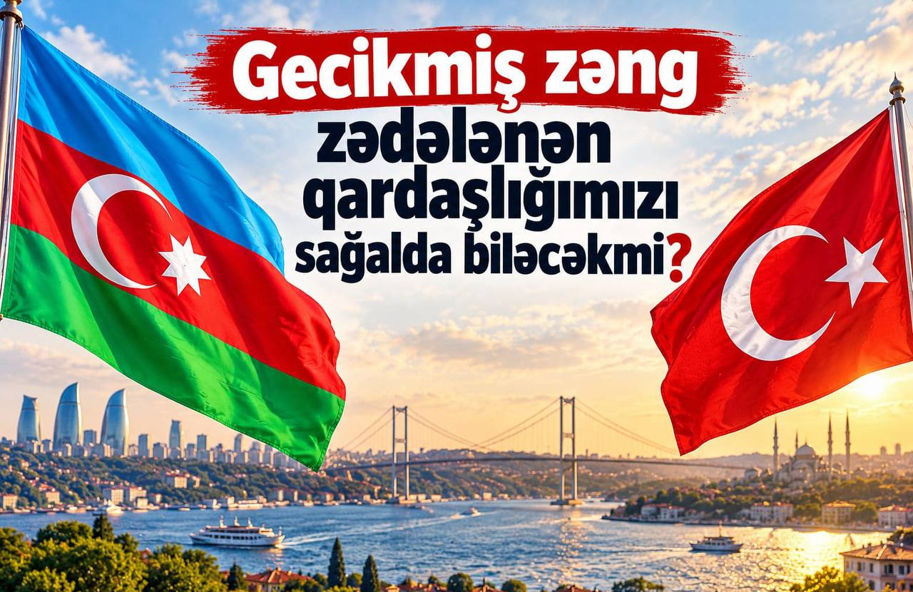 Bir telefon zəngi ilə hər şey unudulmur &ndash; Türkiyədən GÖZLƏNİLƏN ƏDALƏT