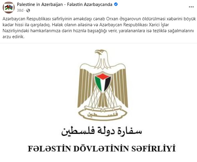 Fələstin səfirliyi: “Azərbaycan səfirliyinin əməkdaşının öldürülməsi xəbərini böyük kədər hissi ilə qarşıladıq” - foto 1