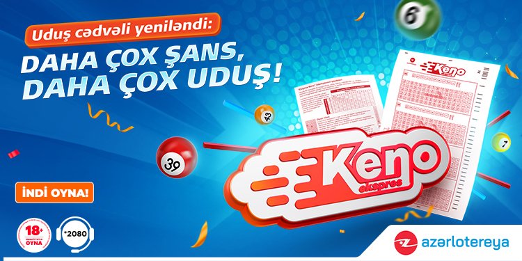 “Ekspress Keno”da uduşlar artırıldı “Ekspress Keno”da uduşlar artırıldı