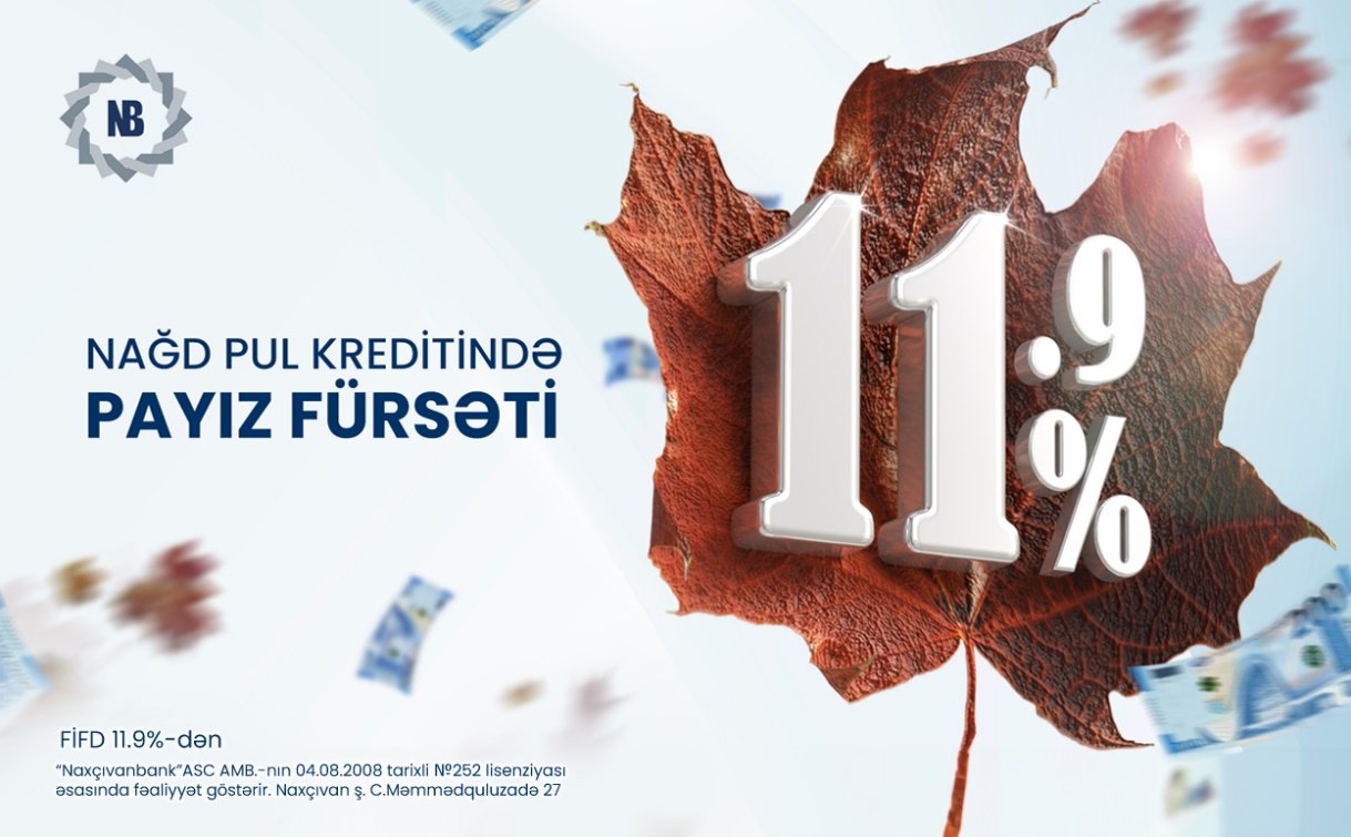 Naxçıvanbankdan Payız Fürsəti! 