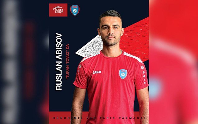 Ruslan Abışov &ldquo;Turan Tovuz&rdquo;da - Rəsmi