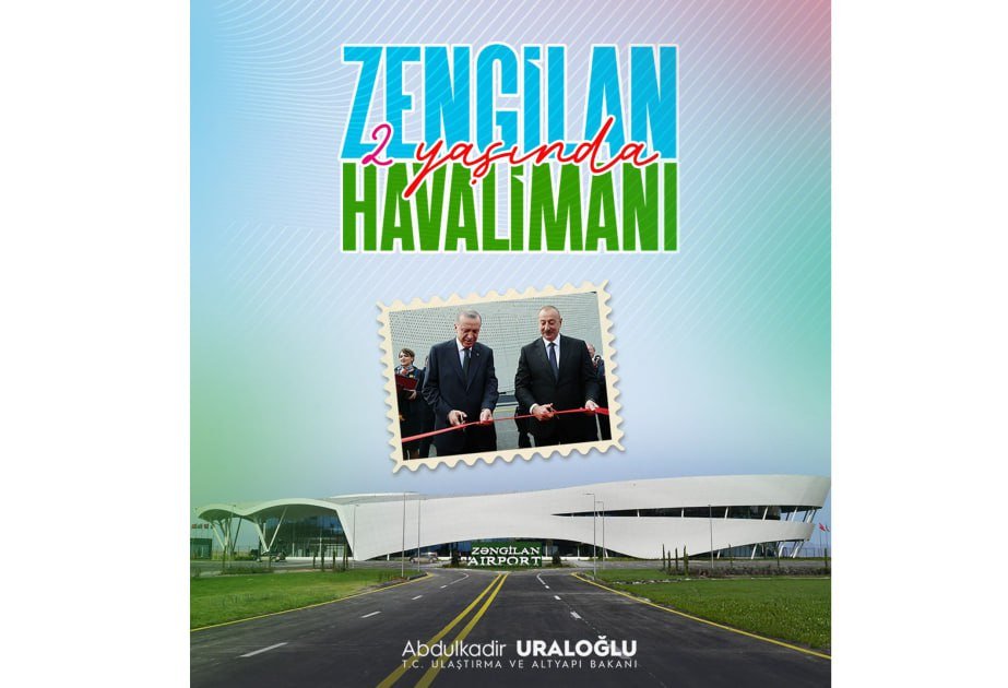 Türkiyənin nəqliyyat nazirindən Zəngilan aeroportu ilə bağlı PAYLAŞIM - foto 1