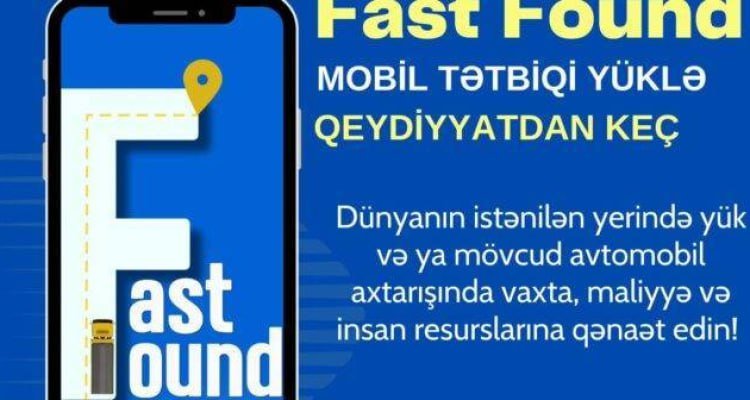 Fast Found: Nəqliyyat və yük tapmaq üçün inqilabi mobil tətbiq – FOTO - foto 1