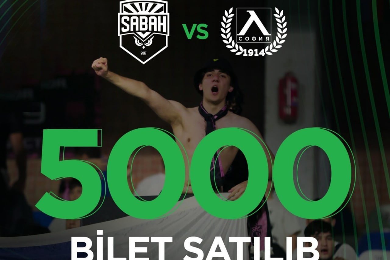 &ldquo;Sabah&rdquo; &ndash; &ldquo;Levski&rdquo; matçına nə qədər bilet satılıb?
