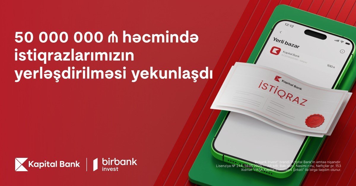 Kapital Bank-ın istiqrazlarına tələbat buraxılış həcmini üç dəfəyə yaxın üstələdi
