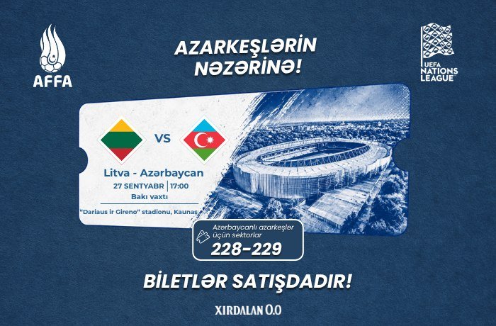 Litva - Azərbaycan oyununun biletləri satışa çıxarıldı