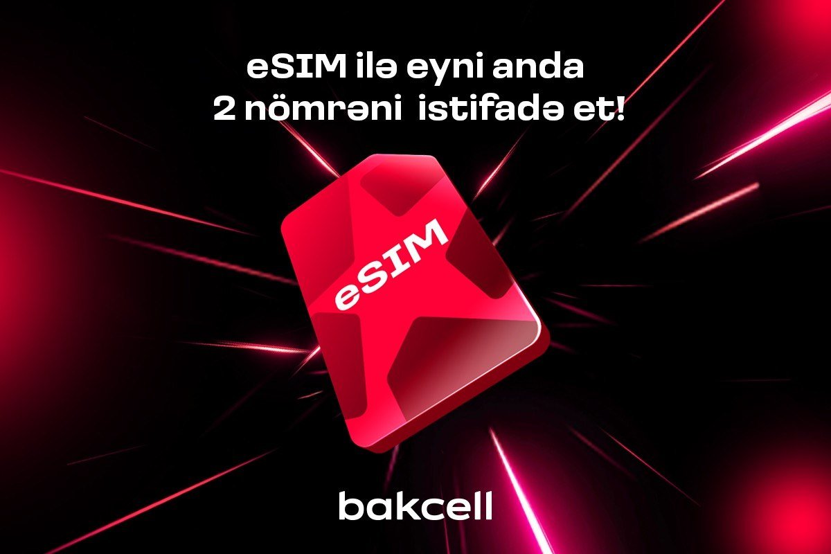Bakcell eSIM ilə eyni anda iki nömrədən istifadə edin Bakcell eSIM ilə eyni anda iki nömrədən istifadə edin