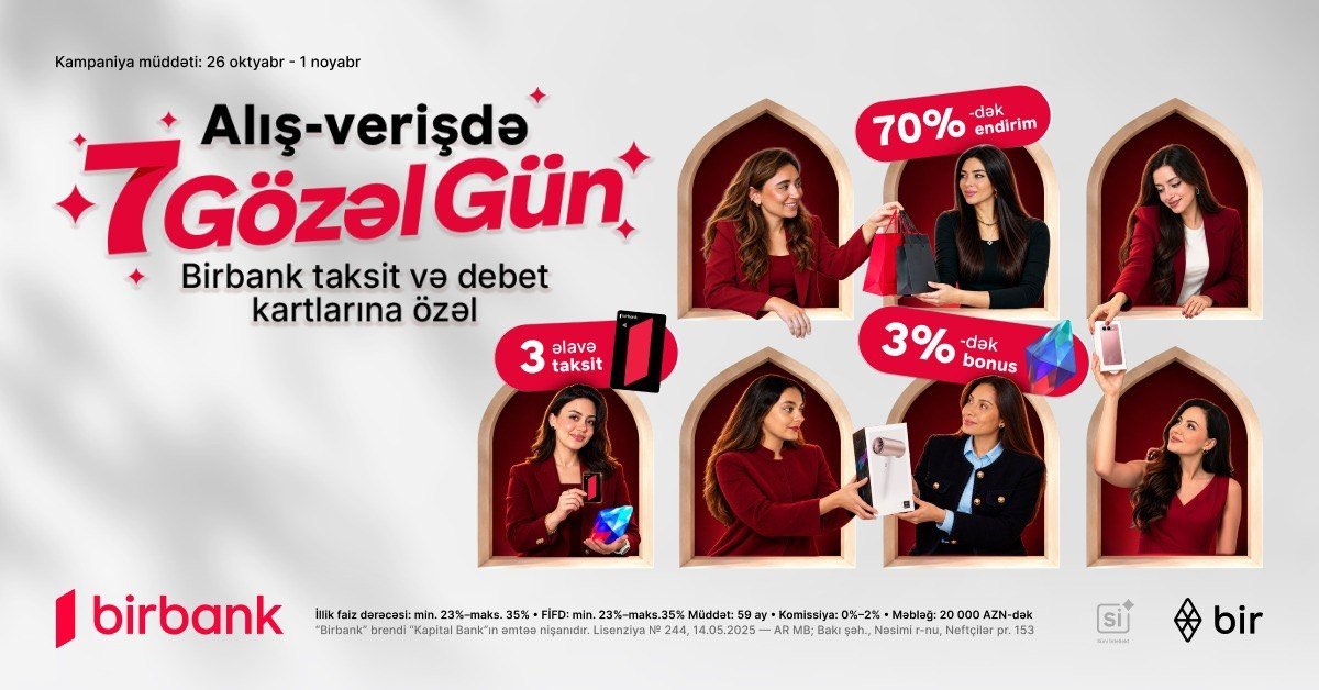 Birbank-dan “7 gözəl gün”: bonuslar və 70%-dək endirim fürsəti Birbank-dan “7 gözəl gün”: bonuslar və 70%-dək endirim fürsəti