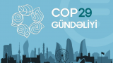 COP29-un altıncı gününün GÜNDƏLİYİ